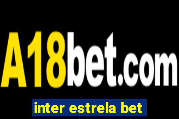 inter estrela bet